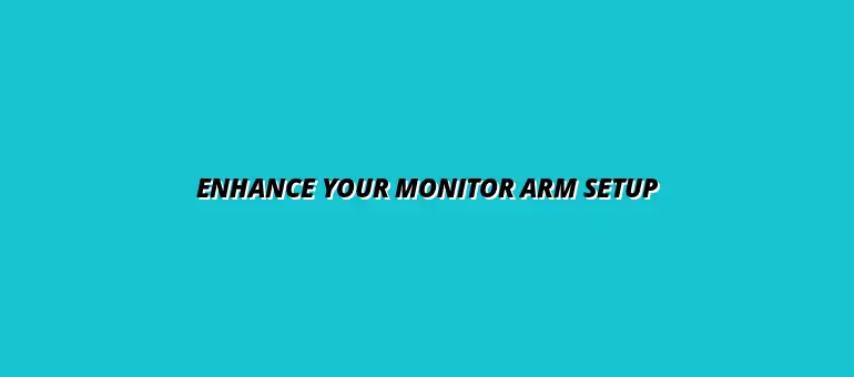 essential accessories for monitor arm functionality