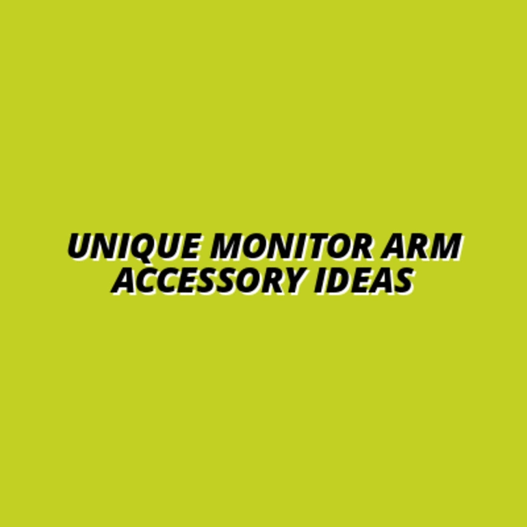 creative monitor arm accessory ideas for unique setups